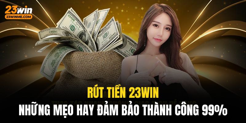 Rút tiền 23Win